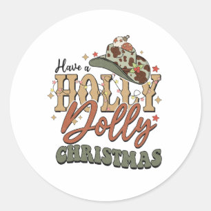 Have A Holly Dolly Christmas Classic Round Sticker