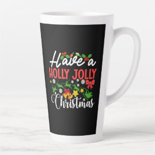Have A Holly Jolly Christmas-86096 Latte Mug
