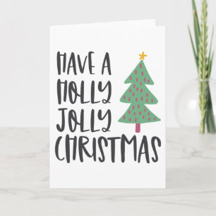 HAVE A HOLLY JOLLY CHRISTMAS CARD