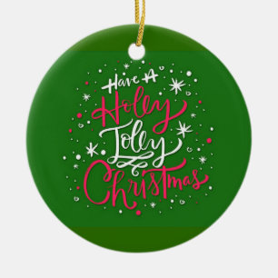 Have A Holly Jolly Christmas Ceramic Tree Decoration