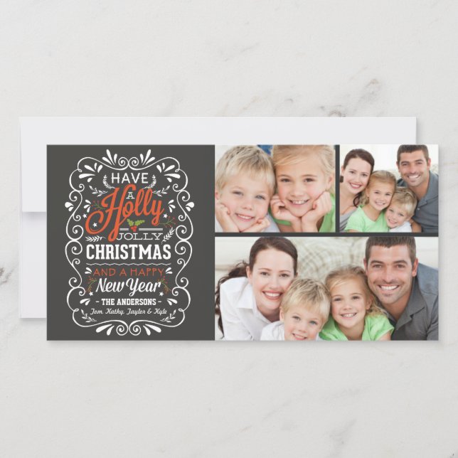 Have A Holly Jolly Christmas Chalkboard 3-Photo Holiday Card (Front)
