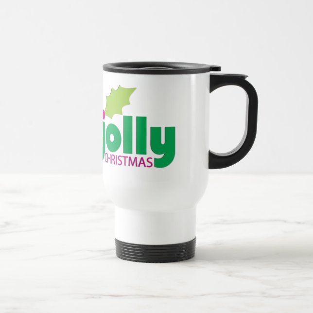 Have a Holly Jolly Christmas Commuter Mug Mug (Right)