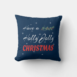 Have a Holly Jolly Christmas Cushion
