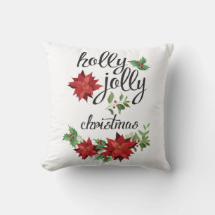 Have a Holly Jolly Christmas Festive Holiday Cushion