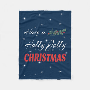 Have a Holly Jolly Christmas Fleece Blanket