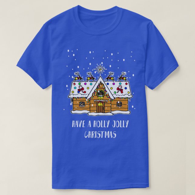Have a holly jolly christmas  Funny Santa Christma T-Shirt (Design Front)