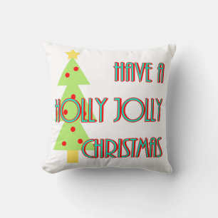 have a holly jolly christmas mid century modern cushion