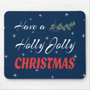 Have a Holly Jolly Christmas Mouse Mat