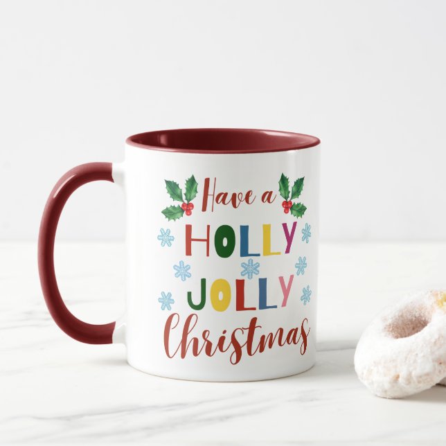 Have A Holly Jolly Christmas       Mug (With Donut)