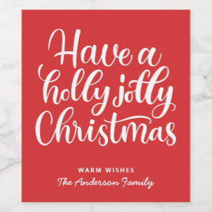 Have a holly jolly Christmas. Red cute script Wine Label