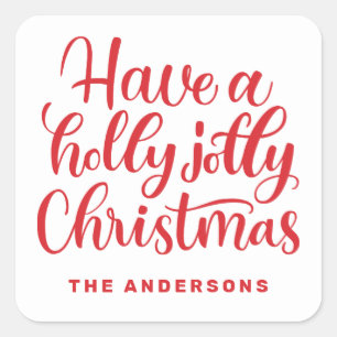 Have a holly jolly Christmas. Red winter holiday Square Sticker