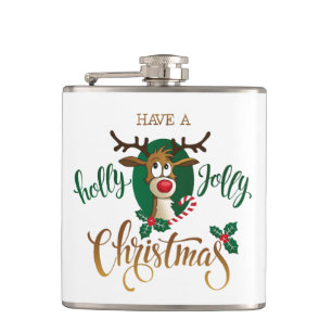 Have A Holly Jolly Christmas Reindeer Holidays Hip Flask