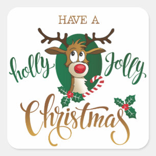 Have A Holly Jolly Christmas Reindeer   Holidays Square Sticker