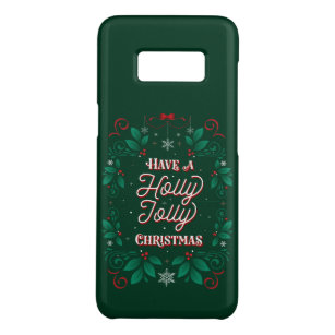 Have a Holly Jolly Christmas S.Galaxy Phone Case