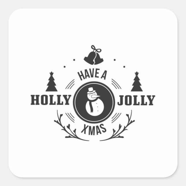 Have a Holly Jolly Christmas Square Sticker (Front)