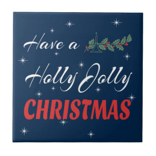 Have a Holly Jolly Christmas Tile