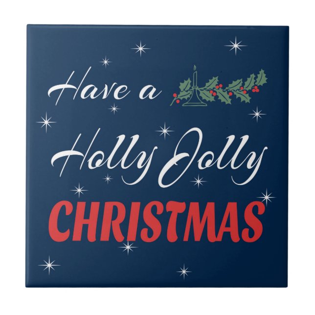 Have a Holly Jolly Christmas Tile (Front)