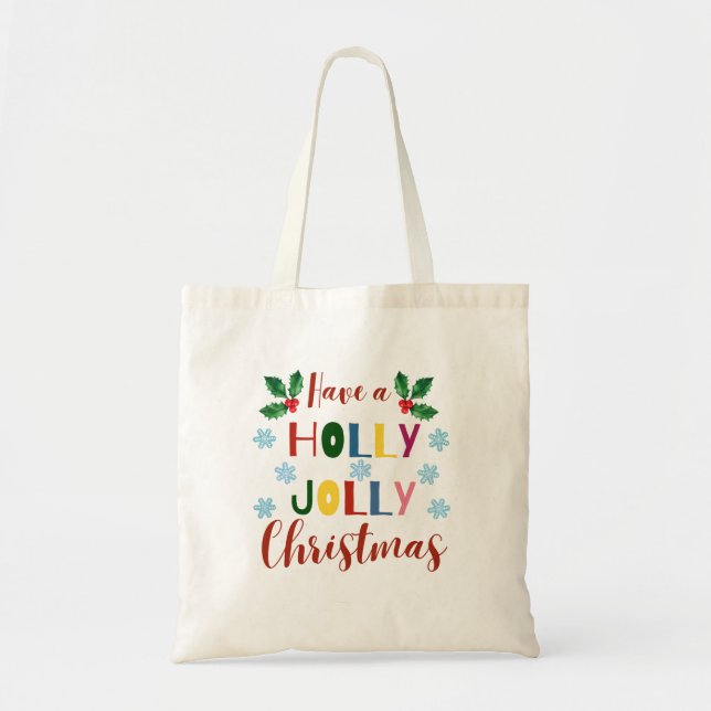 Have A Holly Jolly Christmas       Tote Bag (Front)
