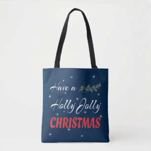 Have a Holly Jolly Christmas Tote Bag