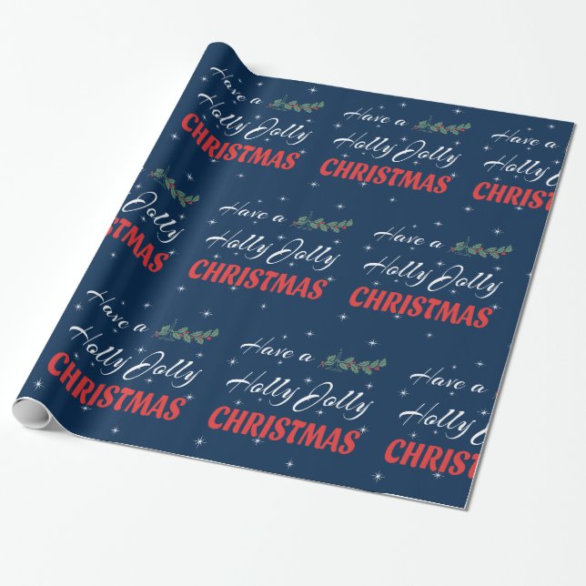 Have a Holly Jolly Christmas Wrapping Paper (Unrolled)