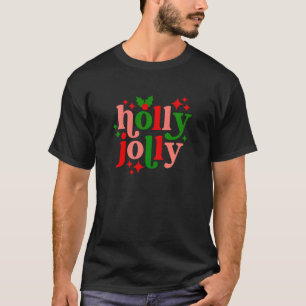 Have A Holly Jolly Colourful Christmas Mistletoe X T-Shirt