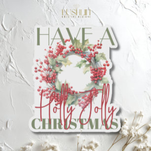 Have a Holly Jolly festive Christmas Wreath