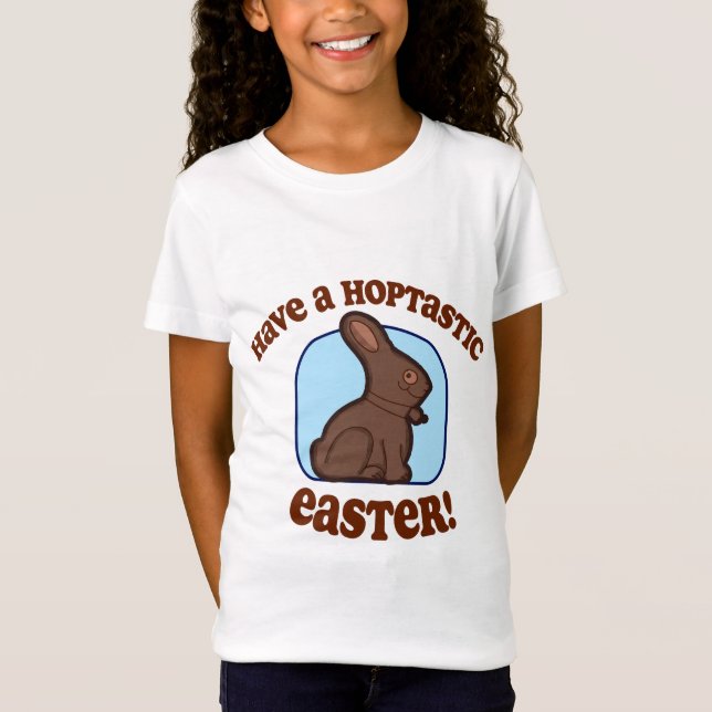 Have A Hoptastic Easter T-Shirt (Front)