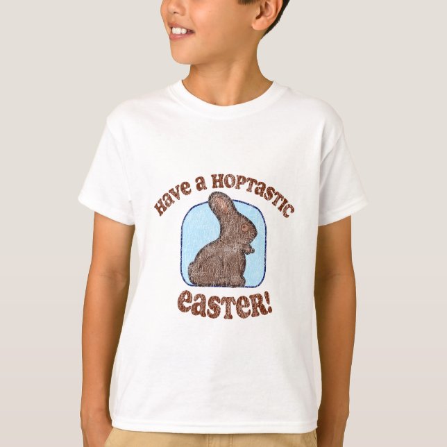 Have A Hoptastic Easter T-Shirt (Front)