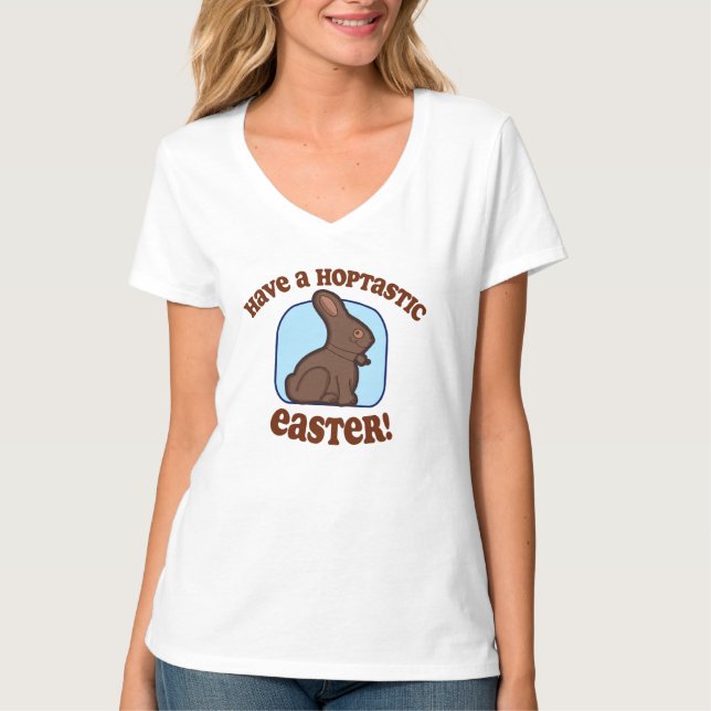 Have A Hoptastic Easter T-Shirt (Front)