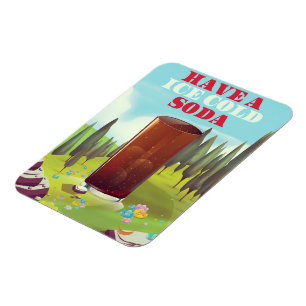Have a ice cold soda Commercial. Magnet