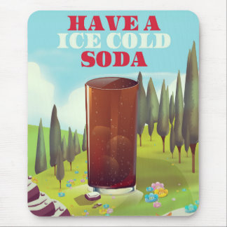 Have a ice cold soda Commercial. Mouse Mat