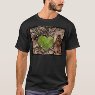 Have a Love Affair with Nature Moss Heart Gifts T-Shirt