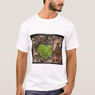 Have a Love Affair with Nature Moss Heart Gifts T-Shirt