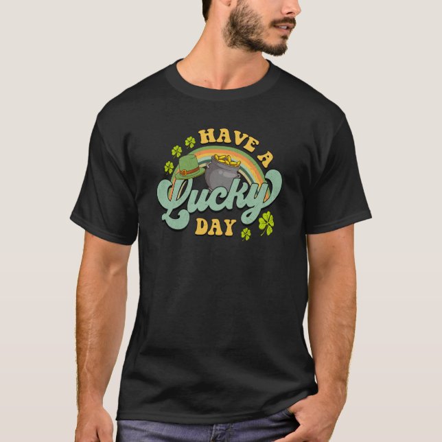 Have A Lucky Day Rainbow Lucky Charm Kids St Patri T-Shirt (Front)