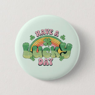 Have a Lucky Day Retro Typography 6 Cm Round Badge