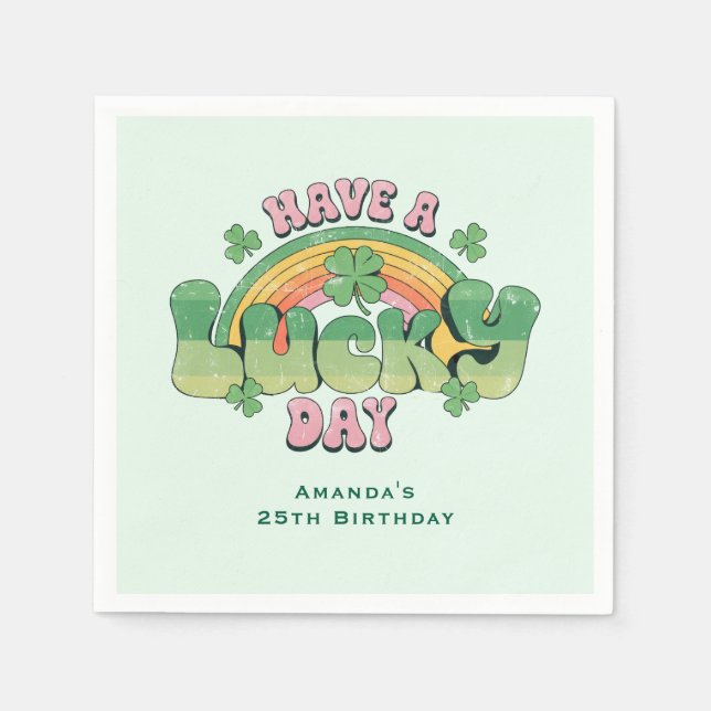 Have a Lucky Day Retro Typography Birthday Napkin (Front)