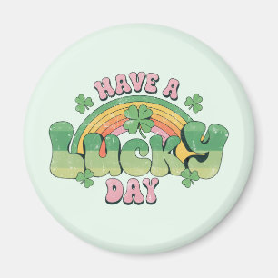Have a Lucky Day Retro Typography Magnet