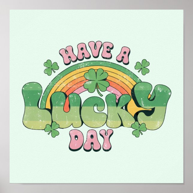 Have a Lucky Day Retro Typography Poster (Front)