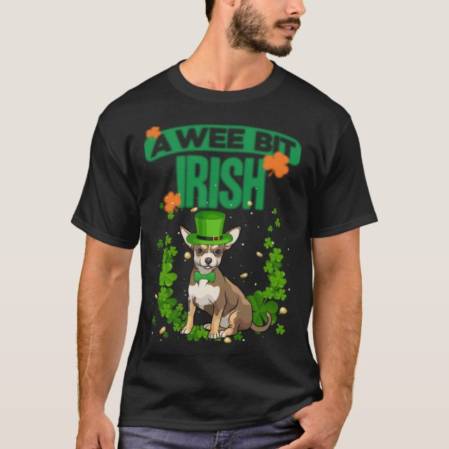 Have a lucky St Patrick s Day Cute little Chihuahu T-Shirt (Front)