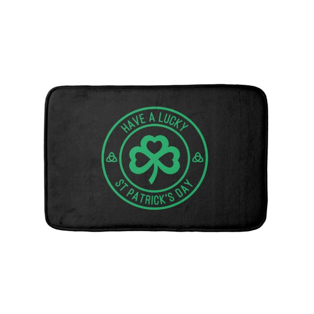 Have A Lucky St Patrick s Day Green Shamrock Patch Bath Mat (Front)