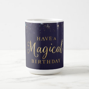 "Have a Magical Birthday" with Glitter and Stars Coffee Mug