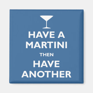 Have a Martini Magnet
