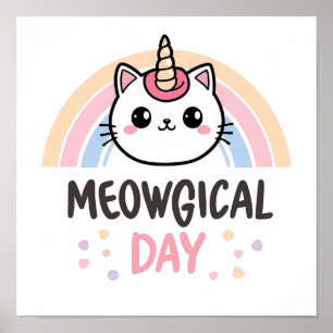 Have a "Meowgical Day" Cat Unicorn Poster