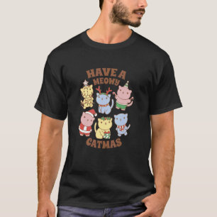 Have a Meowy Catmas Cute Christmas Cats Kittens T-Shirt