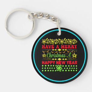 Have A Merry Christmas A Happy New Year-65285 Key Ring