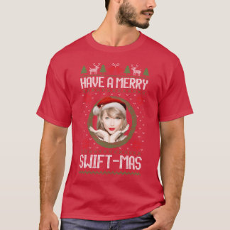 Have A Merry Swiftmas boy girl T-Shirt