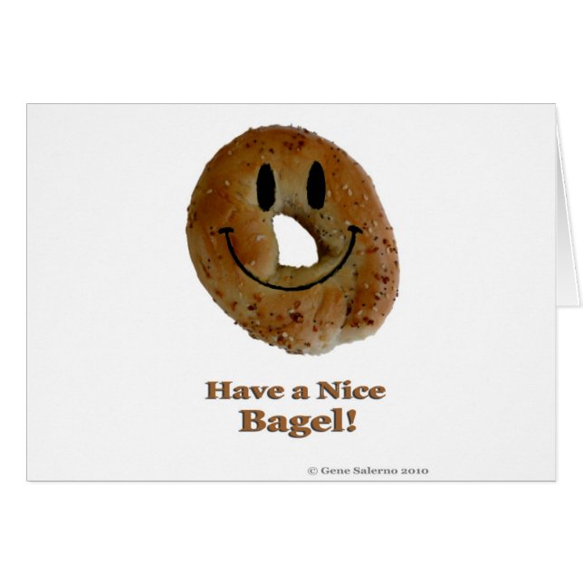 Have a Nice Bagel! (Front Horizontal)