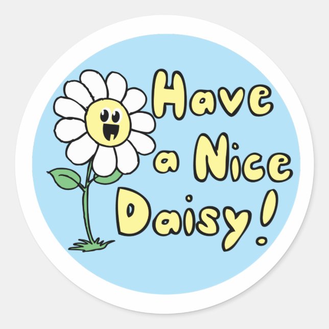 Have a nice daisy classic round sticker (Front)
