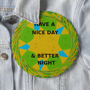 Have a Nice Day 6 Cm Round Badge