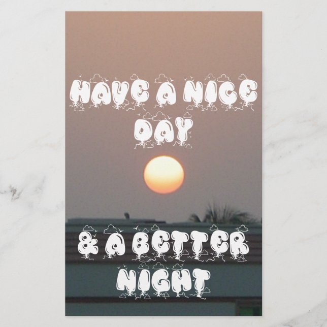 Have a Nice Day & a better Night (Front)